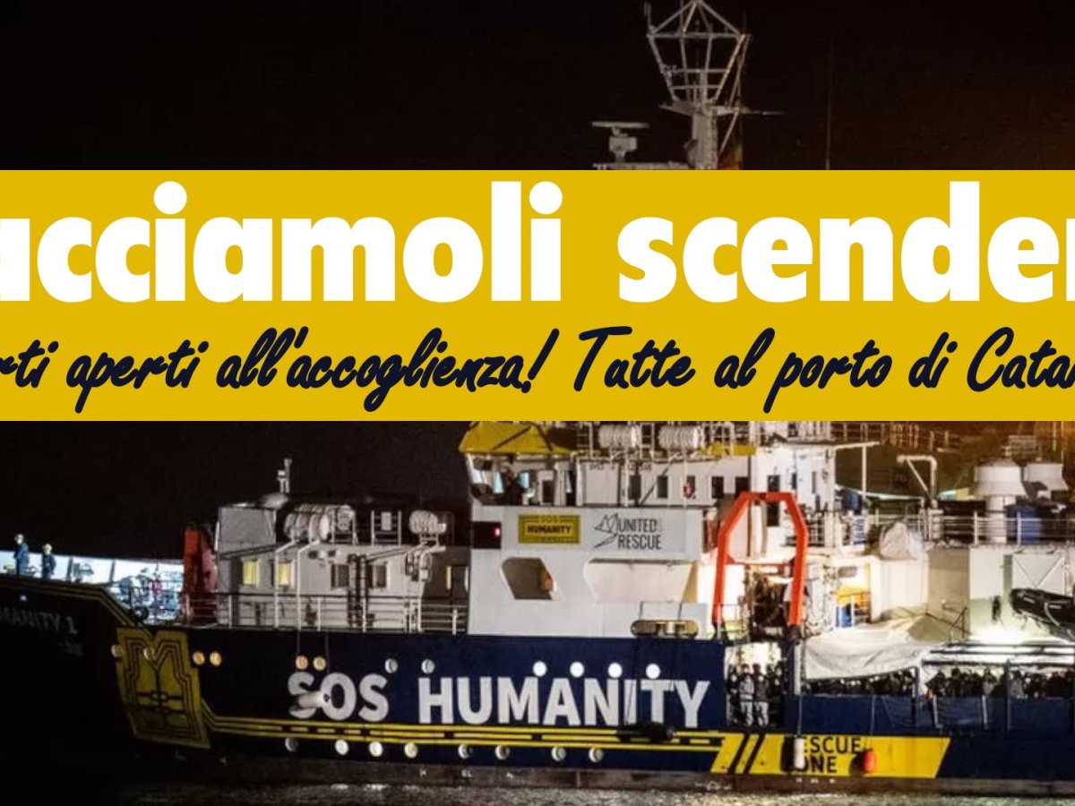 Facciamoli scendere! Porti aperti all’accoglienza! PRESIDIO PERMANENTE